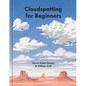 Cloudspotting for Beginners - Hardcover