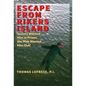 Escape from Rikers Island: Society Wanted Him in Prison, the Mob Wanted Him Out! - Hardcover