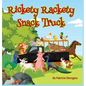 Rickety Rackety Snack Truck - Hardcover