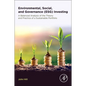 Environmental, Social, and Governance (Esg) Investing: A Balanced Analysis of the Theory and Practice of a Sustainable Portfolio - Paperback