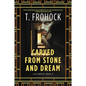 Carved from Stone and Dream: A Los Nefilim Novel - Paperback