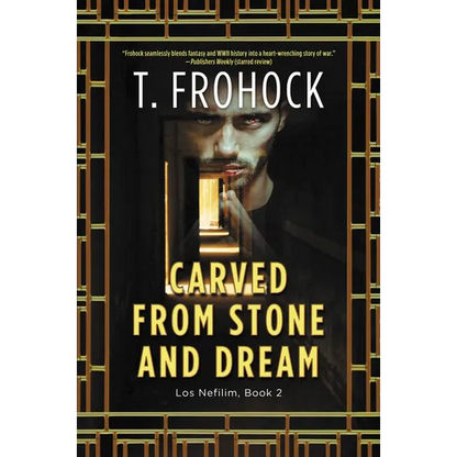 Carved from Stone and Dream: A Los Nefilim Novel - Paperback