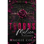 Thorns of Malice: A Dark College Bully Romance - Paperback