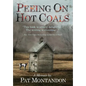 Peeing on Hot Coals: Drowning the Devil - Hardcover