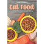 Healthy Homemade Cat Food: Enjoy Preparing this Collection of Cat Food Recipes that Are Sure to Leave Your Furry Friend Purring with Delight! - Paperback