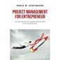 Project Management for Entrepreneur: The Essential Tool to Monetize and Fast Track Your Business Growth - Paperback