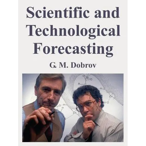 Scientific and Technological Forecasting - Paperback