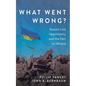 What Went Wrong? - Hardcover