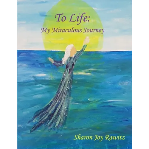To Life: My Miraculous Journey - Paperback