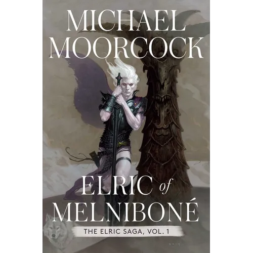 Elric of Melniboné: The Elric Saga Part 1 - Hardcover