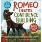 Romeo Learns Confidence Building: A Fun Picture Book about Emotions, Changes, and Choices Boost Confidence in Preschool Children Teaching Growth Minds - Hardcover