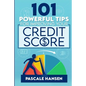 101 Powerful Tips For Improving Your Credit Score - Paperback