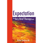 Expectation: The Very Brief Therapy Book - Hardcover