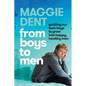 From Boys to Men: guiding our teen boys to grow into happy, healthy men - Paperback