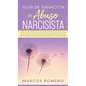 Guía de sanación del abuso narcisista: ¡Sigue la guía esencial de recuperación de narcisistas, sana y deja atrás una relación emocional abusiva! ¡Recu - Hardcover