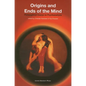 Origins and Ends of the Mind: Philosophical Essays on Psychoanalysis - Paperback