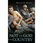 Not for God and Country - Hardcover