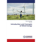 Introduction and Concepts of Wind Energy - Paperback