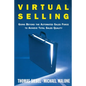 Virtual Selling: Going Beyond the Automated Sales Force to Achieve Total Sales Quality - Paperback