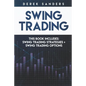 Swing Trading: Swing Trading Strategies + Swing Trading Options - Paperback