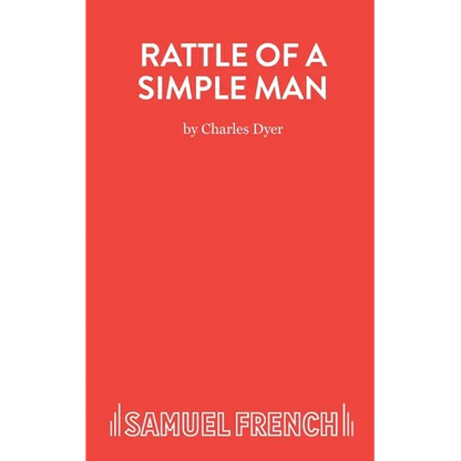 Rattle of a Simple Man - A Play in Three Acts - Paperback