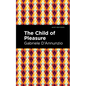 The Child of Pleasure - Hardcover
