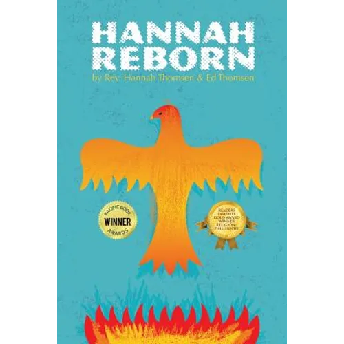Hannah Reborn: Maturing and Healing the Soul Beyond Organized Religion - Paperback