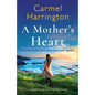 A Mother's Heart: A completely gripping and unforgettable tear-jerker - Paperback