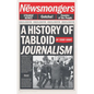 The Newsmongers: A History of Tabloid Journalism - Hardcover
