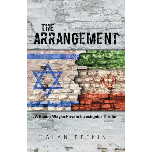 The Arrangement: A Gunter Wayan Private Investigator Thriller - Paperback