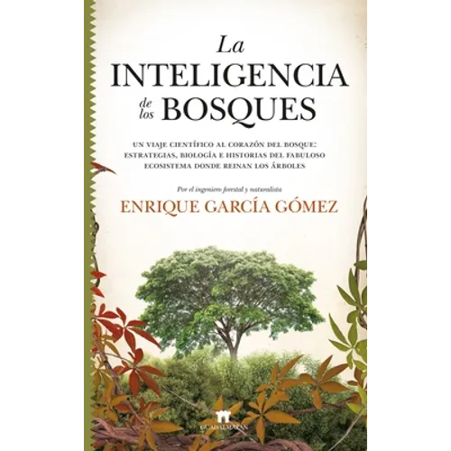 Inteligencia de Los Bosques, El - Paperback