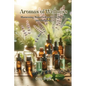 Aromas of Wellness: Harnessing Nature's Essence for Health and Harmony - Paperback