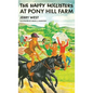 The Happy Hollisters at Pony Hill Farm: HARDCOVER Special Edition - Hardcover