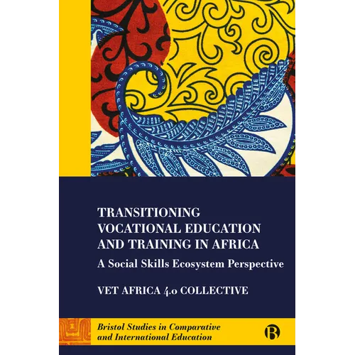 Transitioning Vocational Education and Training in Africa: A Social Skills Ecosystem Perspective - Paperback