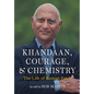 Khandaan, Courage, & Chemistry: The Life of Raman Patel - Hardcover