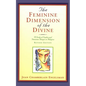 The Feminine Dimension of the Divine: A Study of Sophia and Feminine Images in Religion - Paperback
