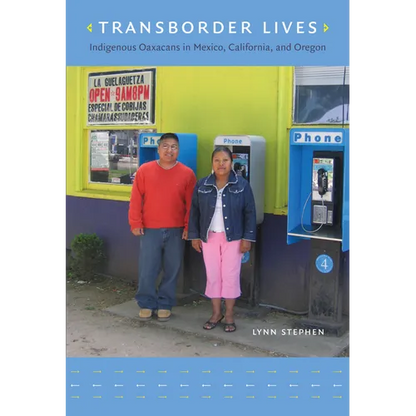 Transborder Lives: Indigenous Oaxacans in Mexico, California, and Oregon - Paperback