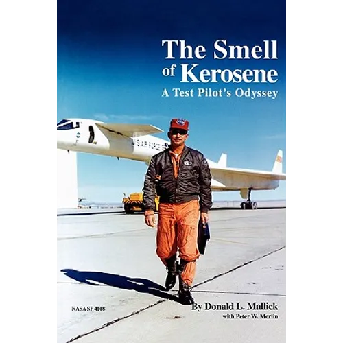 The Smell of Kerosene: A Fighter Pilot's Odyssey - Paperback