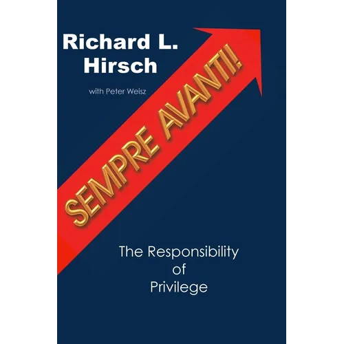 Sempre Avanti!: The Responsibility of Privilege - Hardcover