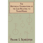 The Historical Foundations of the Law Relating to Trade-Marks - Hardcover