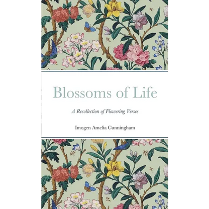 Blossoms of Life: A Recollection of Flowering Verses - Paperback