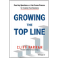 Growing the Top Line: Four Key Questions and the Proven Process for Scaling Your Business - Hardcover