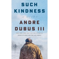 Such Kindness - Library Binding
