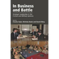 In Business and Battle: Strategic Leadership in the Civilian and Military Spheres - Paperback