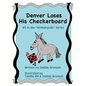 Denver Loses His Checkerboard - Paperback