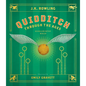 Quidditch Through the Ages: The Illustrated Edition - Hardcover