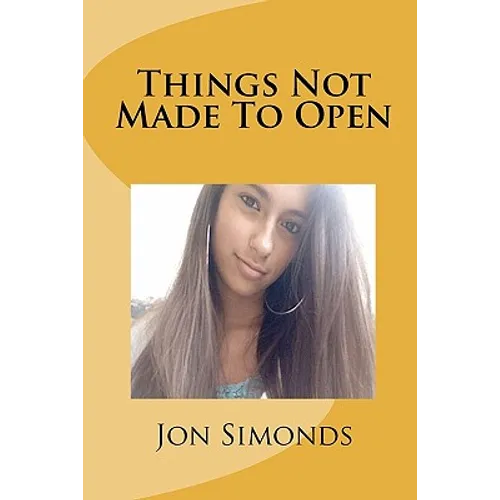 Things Not Made To Open - Paperback