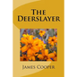 The Deerslayer - Paperback