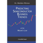 Predicting Semiconductor Business Trends After Moore's Law - Paperback