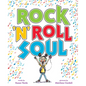 Rock 'n' Roll Soul: A Picture Book - Hardcover